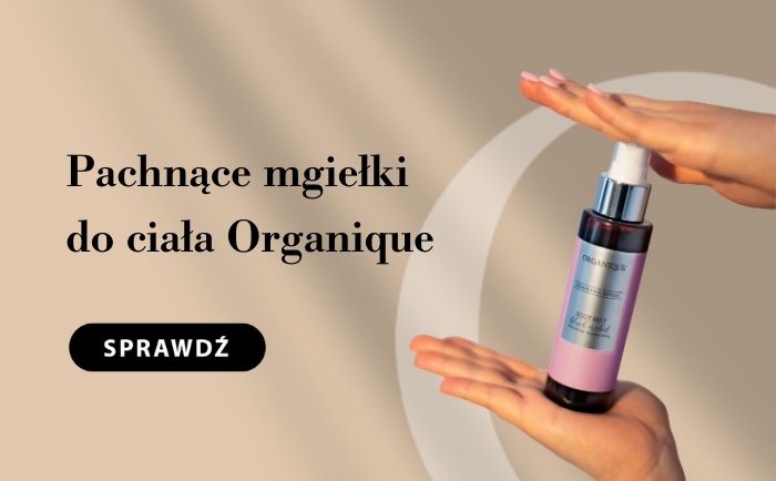 pachnące mgiełki do ciała Organique